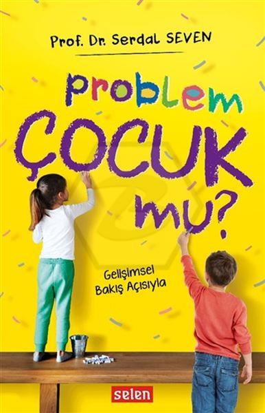 Problem Çocuk Mu