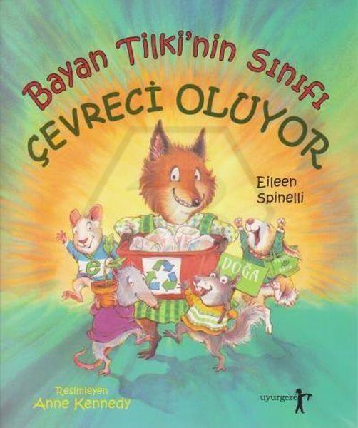 Bayan Tilkinin Sınıfı Çevreci Oluyor