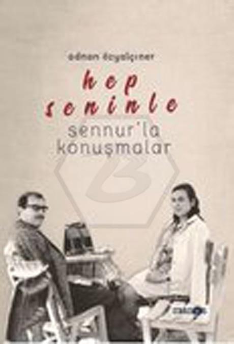 Hep Seninle - SennurLa Konuşmalar