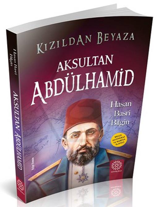 Kızıldan Beyaza Aksultan Abdülhamid