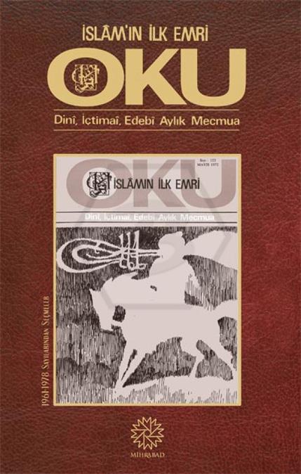 İslamIn İlk Emri Oku - Dini. İçtimai. Edebi Aylık Mecmua