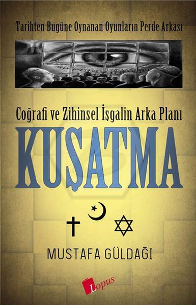 Kuşatma: Coğrafi ve Zihinsel İşgalin Arka Planı