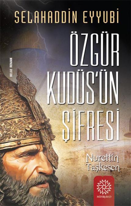 Özgür KudüsÜn Şifresi - Selahaddin Eyyubi