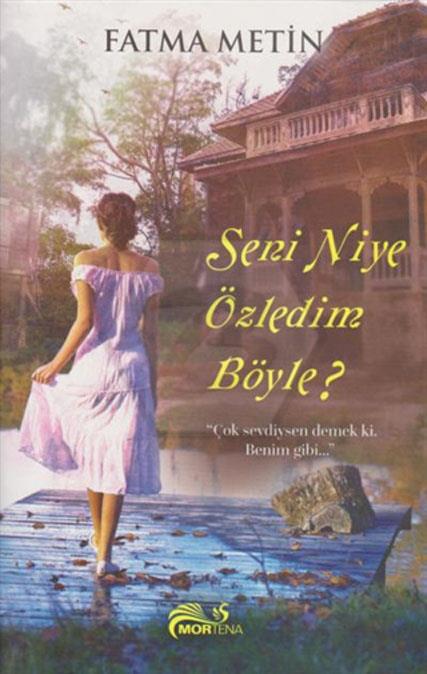 Seni Niye Özledim Böyle