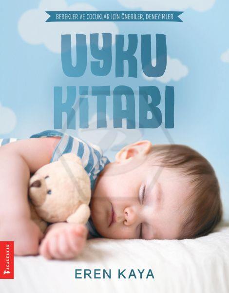 Uyku Kitabı - Bebekler Ve Çocuklar İçin Öneriler. Deneyimler