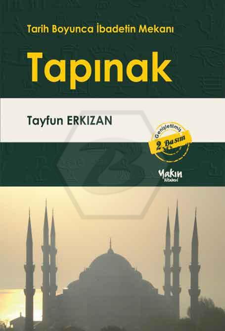 Tapınak - Tarih Boyunca İbadetin Mekanı