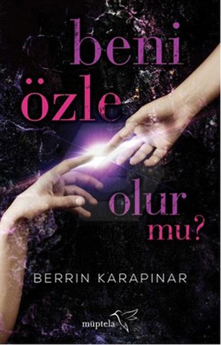 Beni Özle Olur Mu?