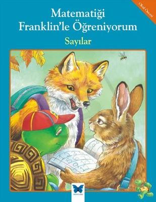 Matematiği Franklin`le Öğreniyorum:Sayılar