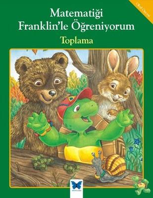 Matematiği Franklin`le Öğreniyorum:Toplama