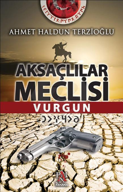 Aksaçlılar Meclisi -2  Vurgun