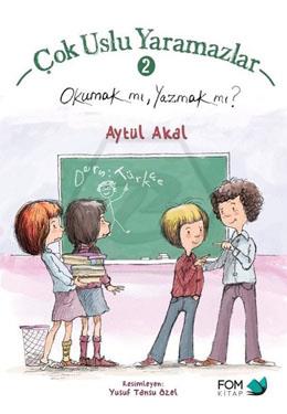 Çok Uslu Yaramazlar-2 / Okumak Mı,Yazmak Mı?