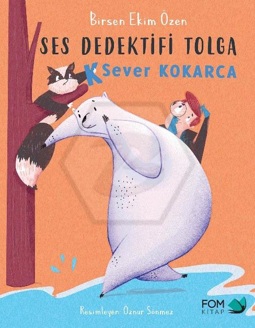 Ses Dedektifi Tolga/K Sever Kokarca