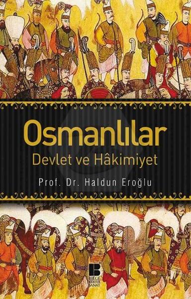 Osmanlılar - Devlet ve Hakimiyet