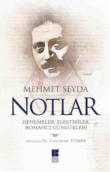 NOTLAR-Denemeler.Eleştiriler.Romancı Günlükleri