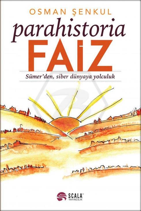 Parahistoria Faiz; Sümer den, Siber Dünya ya Yolculuk