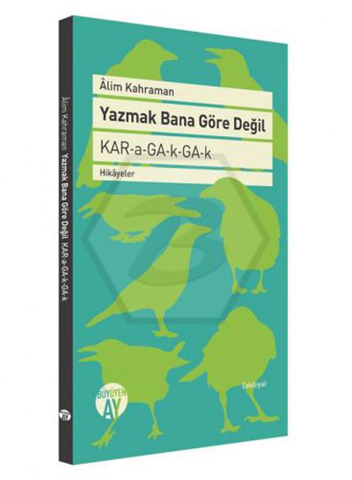 Yazmak Bana Göre Değil