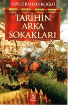 Tarihin Arka Sokakları