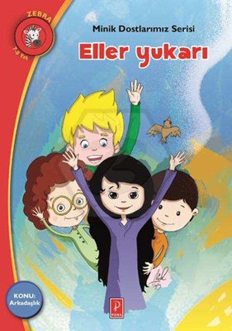 Eller Yukarı - Minik Dostlarımız Serisi