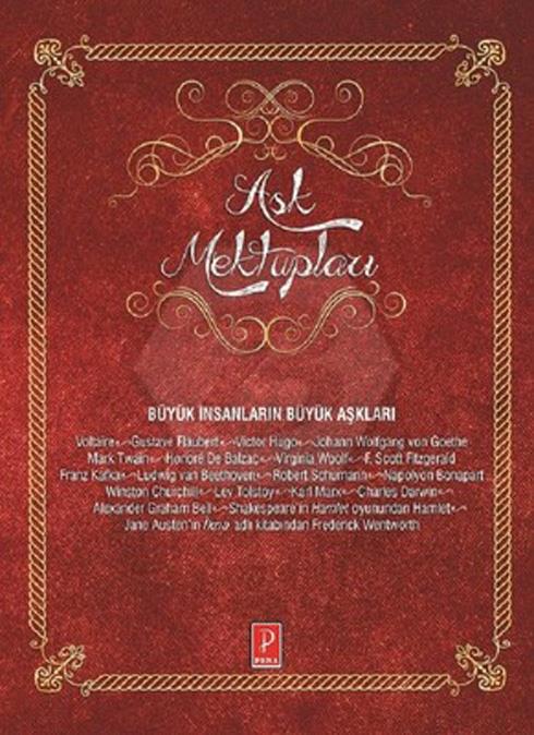 Aşk Mektupları - Büyük İnsanların Büyük Aşkları