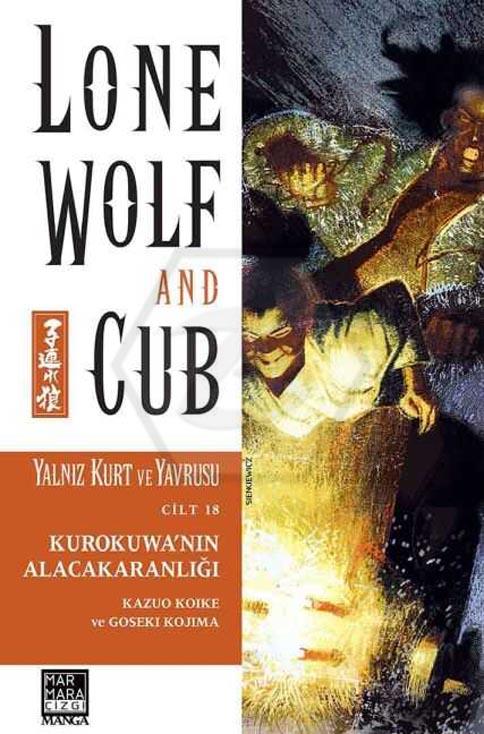 Lone Wolf And Cub - Yalnız Kurt Ve Yavrusu 18 - Kurokuwanın Alacakaranlığı