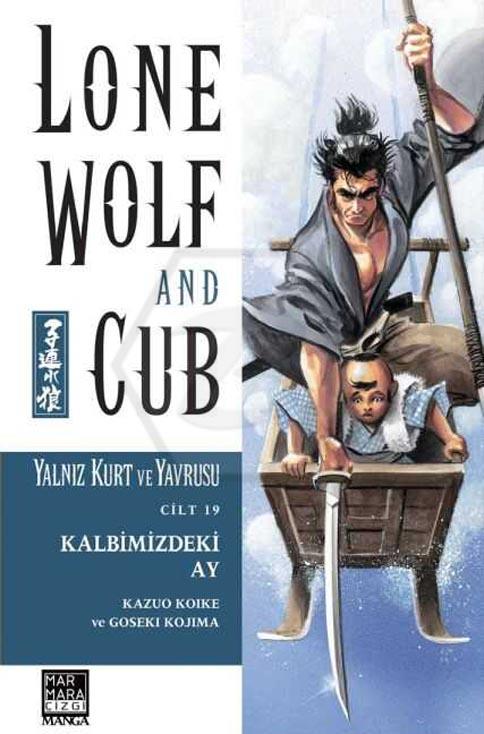 Lone Wolf And Cub - Yalnız Kurt Ve Yavrusu 19 - Kalbimizdeki Ay