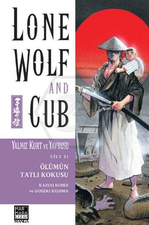 Lone Wolf And Cub - Yalnız Kurt Ve Yavrusu 21 - Ölümün Tatlı Kokusu