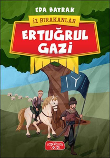 İz Bırakanlar - Ertuğrul Gazi 