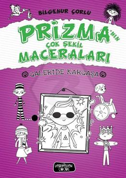 Prizmanın Çok Şekil Maceraları/Galeride Kargaşa 