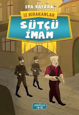 İz Bırakanlar - Sütçü İmam 