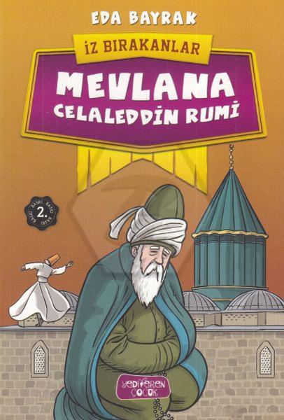 İz Bırakanlar - Mevlana Celaleddin Rumi 