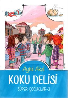 Süper Çocuklar 3 Koku Delisi