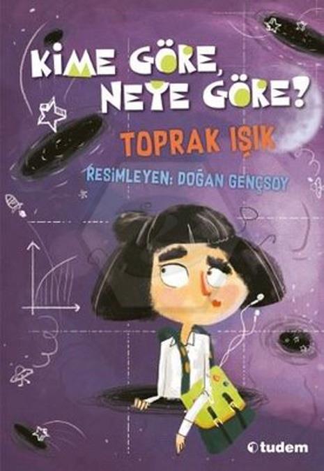 Kime Göre,Neye Göre?