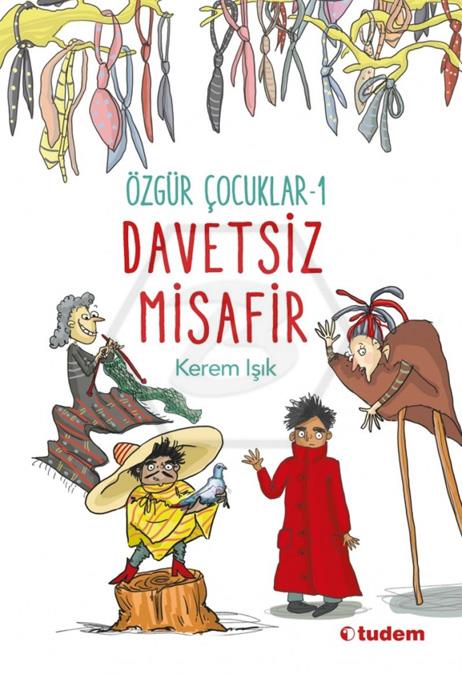 Özgür Çocuklar- 1 Davetsiz Misafir