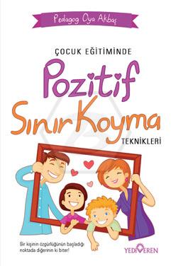 Çocuk Eğitimizde Pozitif Sınır Koyma