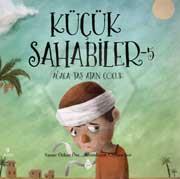 Küçük Sahabiler 5
