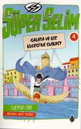 Süper Selim - 4 Galata ve Kız Kulesi ne Suikast