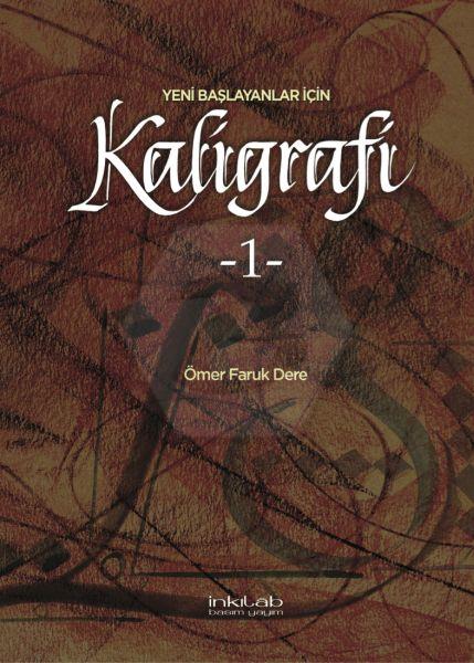 Yeni Başlayanlar İçin Kaligrafi 1