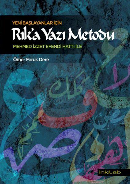 Yeni Başlayanlar İçin Rık’a Yazı Metodu (Mehmed İzzet Efendi Hattı İle)