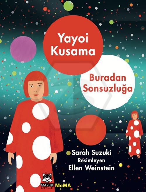 Yayoi Kusama-Buradan Sonsuzluğa (Karton Kapak)