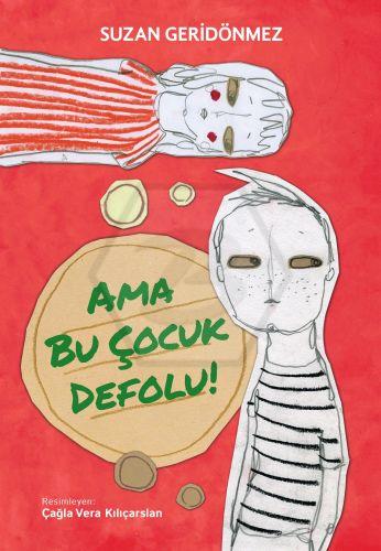 Ama Bu Çocuk Defolu!