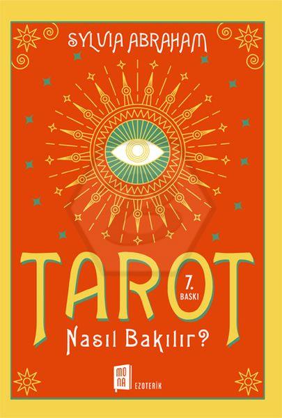 Tarot Nasıl Bakılır?