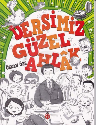 Dersimiz Güzel Ahlak