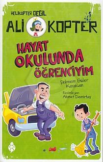 Ali Kopter 4 - Hayat Okulunda Öğrenciyim