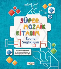 Süper Mozaik Kitabım&Sporla Sağlıklıyım