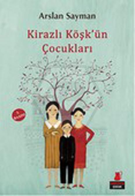 Kirazlı Köşkün Çocukları