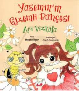 Yaseminin Gizemli Bahçesi: Arı Vızkafa