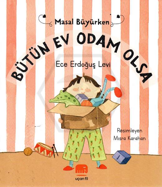 Bütün Ev Odam Olsa - Masal Büyürken