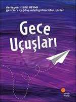 Gençlere Çağdaş Türk Edebiyatından Şiirler Gece Uç
