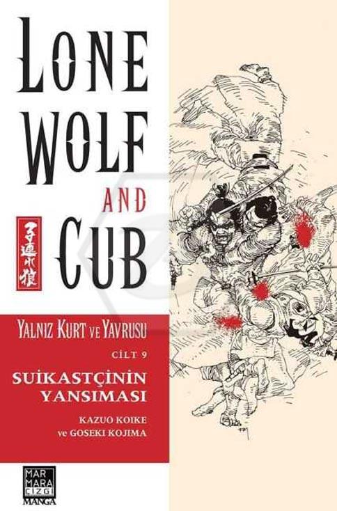 Lone Wolf And Cub - Yalnız Kurt Ve Yavrusu 9 - Suikastçinin Yansıması