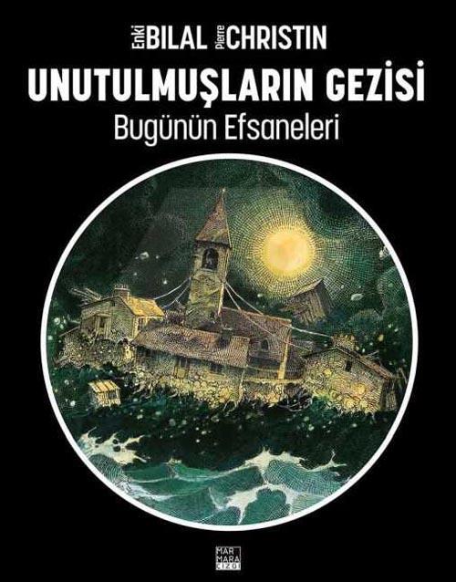 Enki Bilal - Bugünün Efsaneleri 1 - Unutulmuşların Gezisi